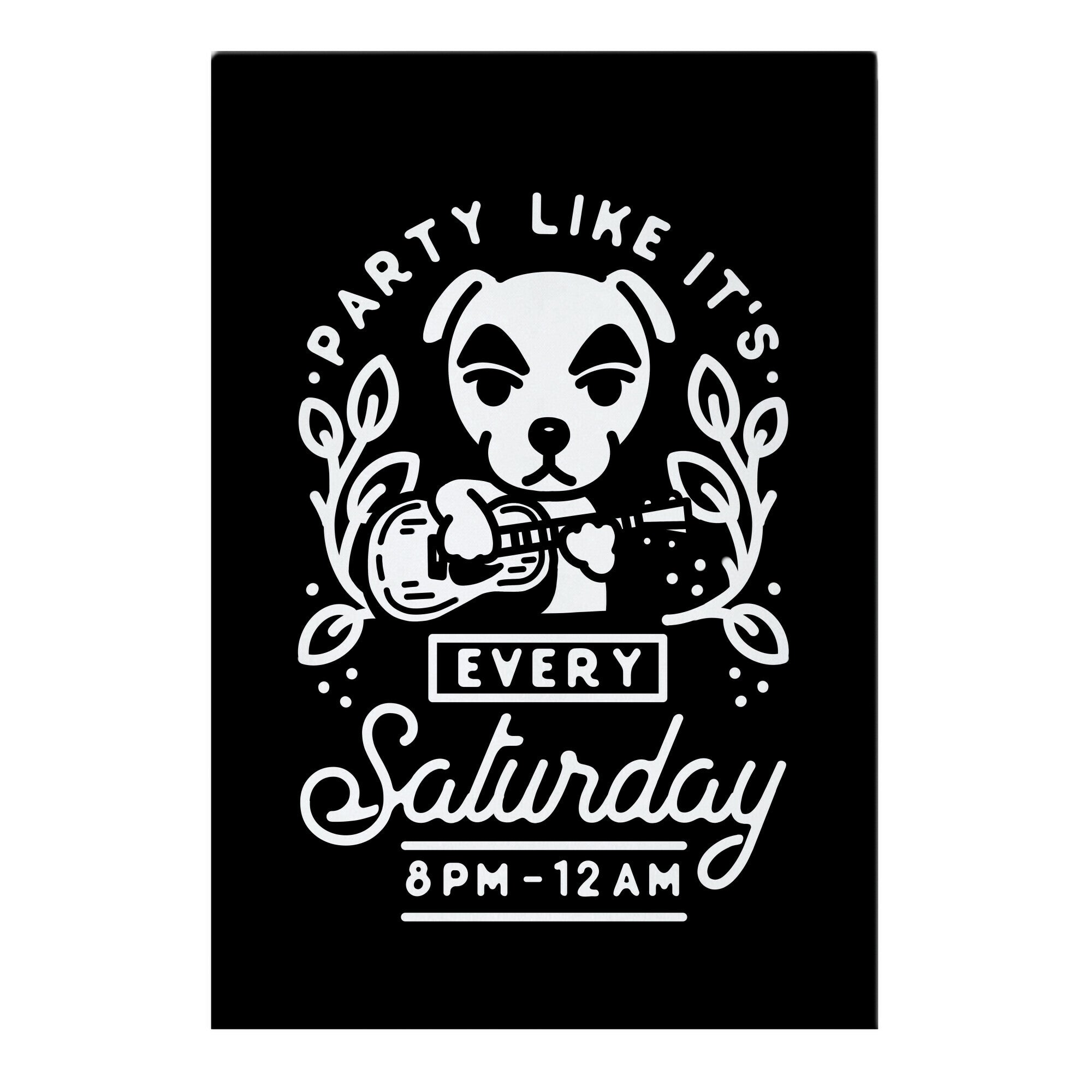 Party Like It's Every Saturday 8pm-12am KK Slider Garden Flag